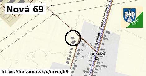 Nová 69, Hul