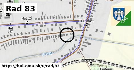 Rad 83, Hul