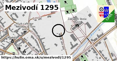 Mezivodí 1295, Hulín