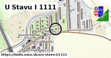 U Stavu I 1111, Hulín