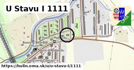 U Stavu I 1111, Hulín