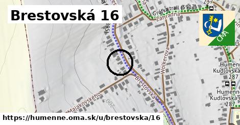 Brestovská 16, Humenné