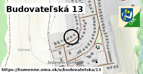 Budovateľská 13, Humenné