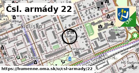 Čsl. armády 22, Humenné