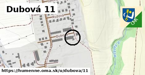 Dubová 11, Humenné