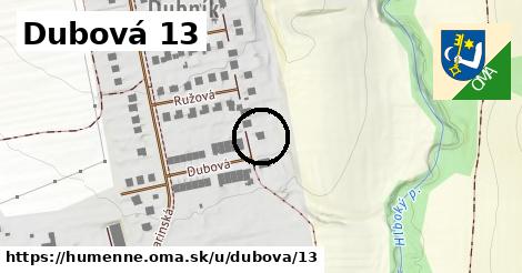 Dubová 13, Humenné