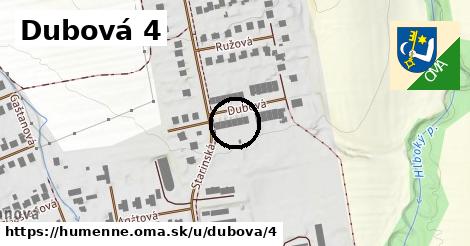 Dubová 4, Humenné