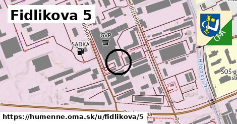 Fidlikova 5, Humenné