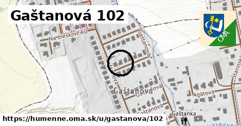 Gaštanová 102, Humenné