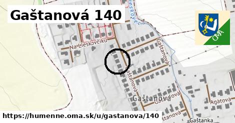 Gaštanová 140, Humenné