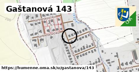 Gaštanová 143, Humenné