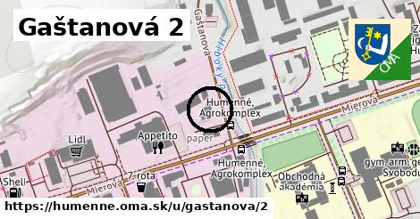 Gaštanová 2, Humenné