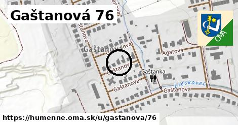 Gaštanová 76, Humenné