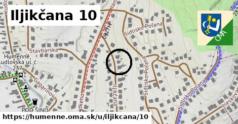 Iljikčana 10, Humenné