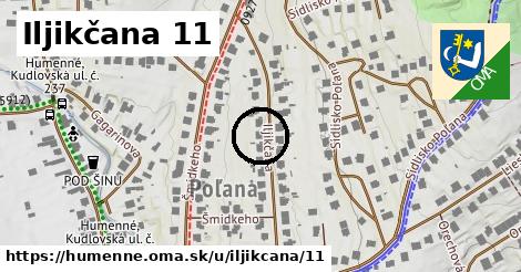 Iljikčana 11, Humenné