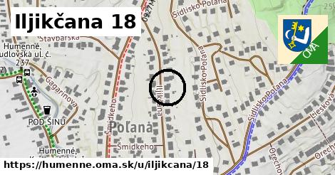 Iljikčana 18, Humenné