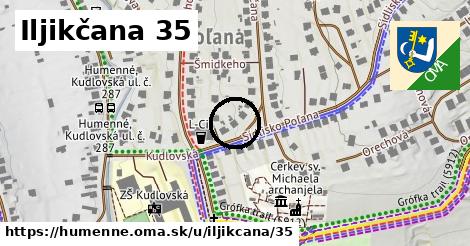 Iljikčana 35, Humenné