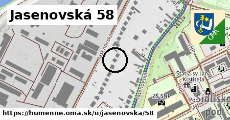 Jasenovská 58, Humenné