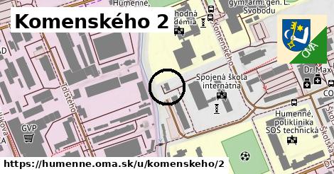 Komenského 2, Humenné