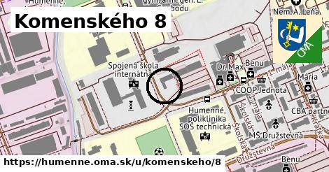 Komenského 8, Humenné