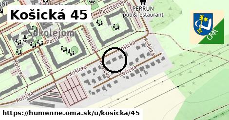 Košická 45, Humenné