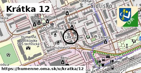 Krátka 12, Humenné