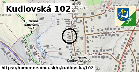 Kudlovská 102, Humenné