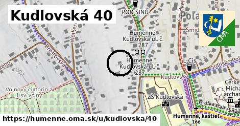 Kudlovská 40, Humenné