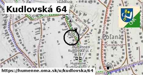 Kudlovská 64, Humenné