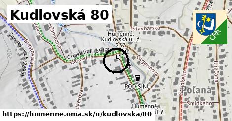 Kudlovská 80, Humenné