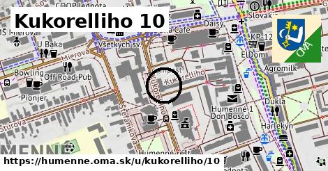 Kukorelliho 10, Humenné