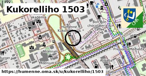 Kukorelliho 1503, Humenné