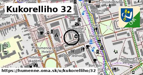 Kukorelliho 32, Humenné