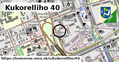 Kukorelliho 40, Humenné