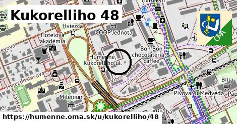 Kukorelliho 48, Humenné