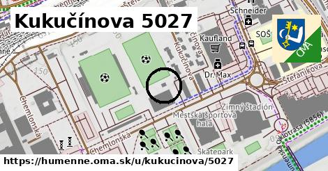 Kukučínova 5027, Humenné