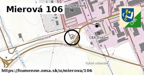 Mierová 106, Humenné