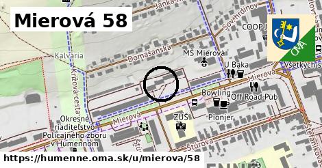 Mierová 58, Humenné