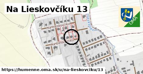 Na Lieskovčíku 13, Humenné