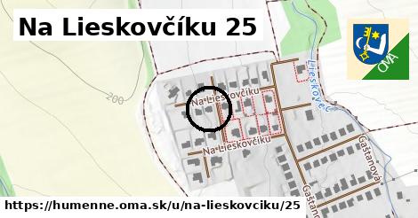 Na Lieskovčíku 25, Humenné