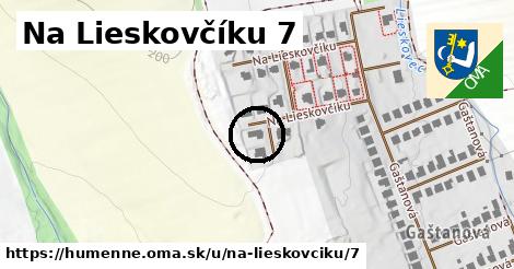 Na Lieskovčíku 7, Humenné