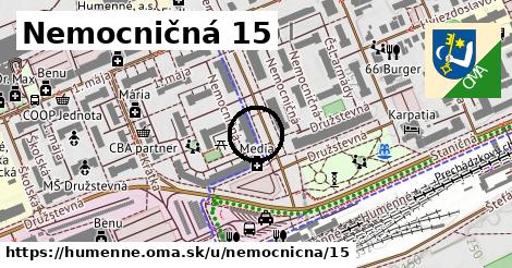 Nemocničná 15, Humenné