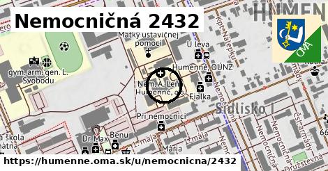 Nemocničná 2432, Humenné