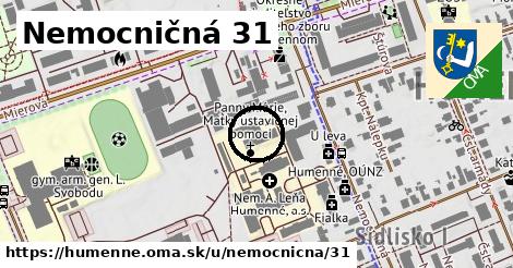 Nemocničná 31, Humenné