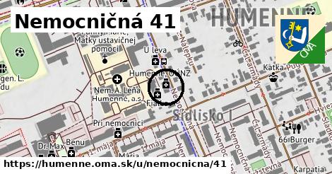 Nemocničná 41, Humenné