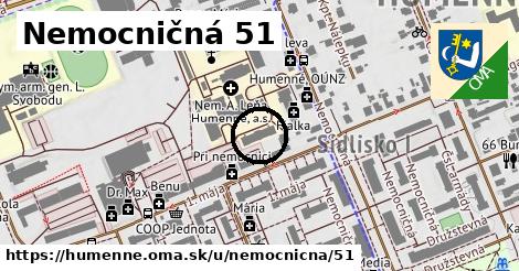 Nemocničná 51, Humenné