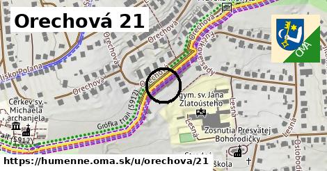 Orechová 21, Humenné