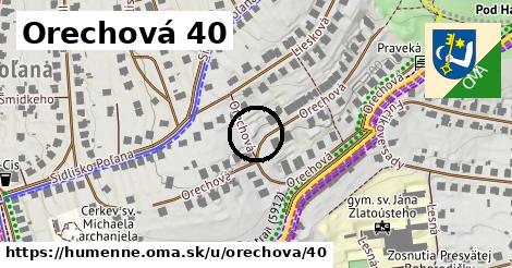 Orechová 40, Humenné