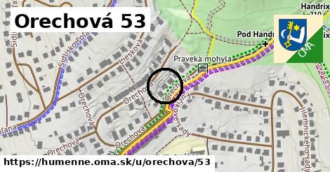 Orechová 53, Humenné