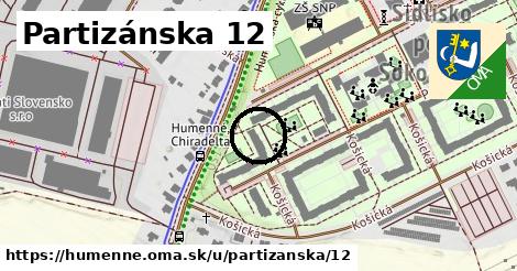 Partizánska 12, Humenné